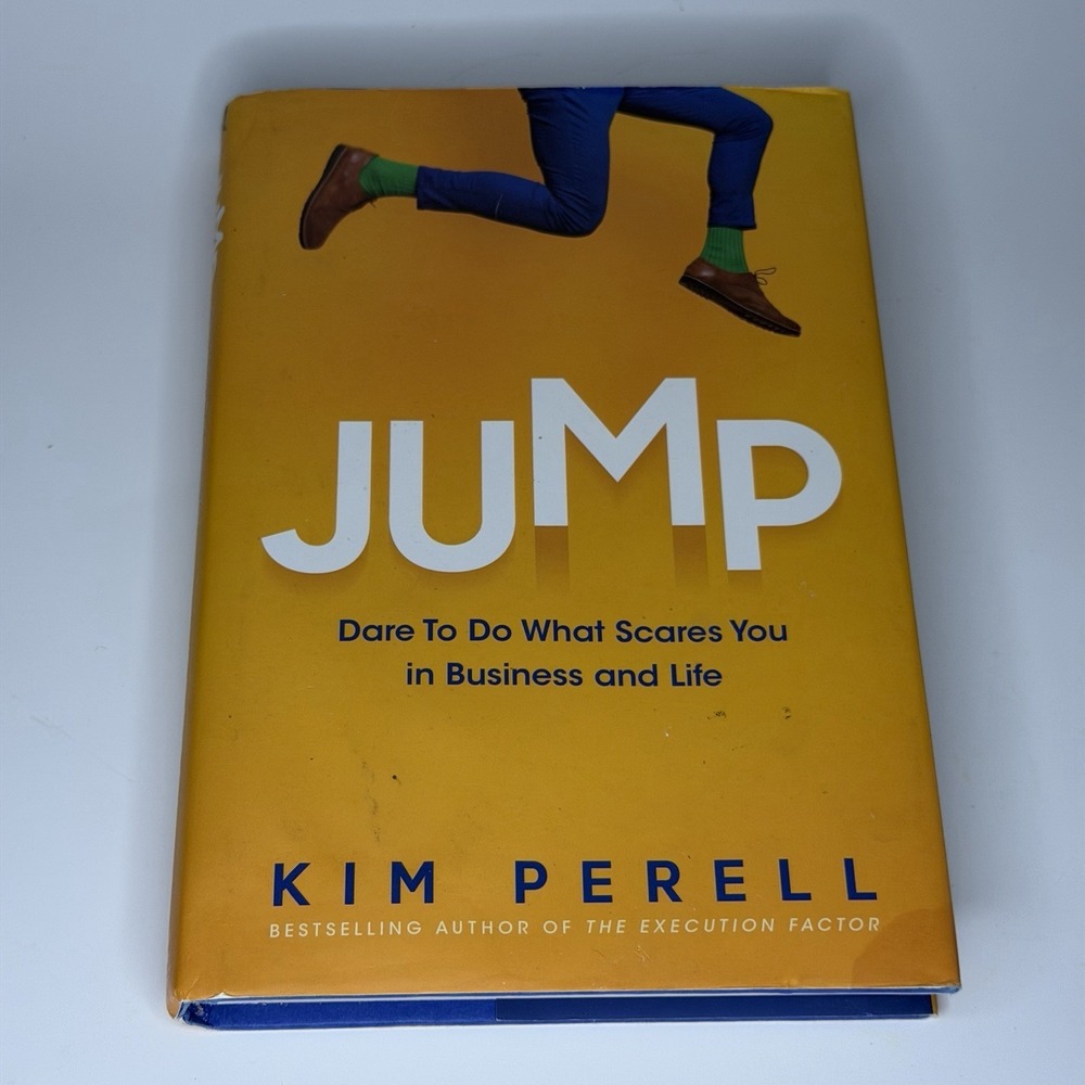 Kim Perell Jump: Dare to Do What Scares You in Business and Life HC 2021 DJ